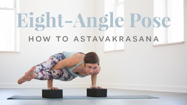  Eight Angle Pose (Astavakrasana)