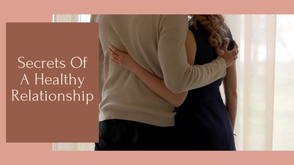 Signs of a Healthy Relationship: